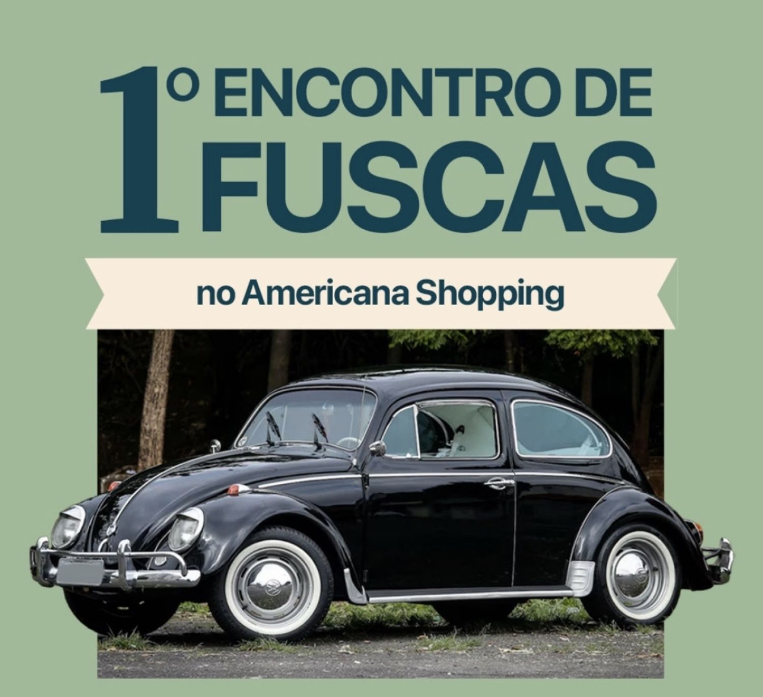 Americana Shopping recebe 1º Encontro de Fuscas neste domingo